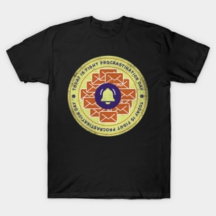 Today is Fight Procrastination Day Badge T-Shirt